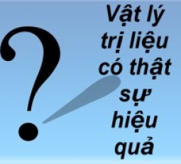 Vật lý trị liệu có thật sự hiểu quả ?